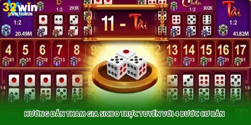 Hướng dẫn tham gia Sicbo trực tuyến với 4 bước cơ bản