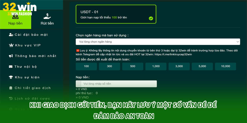 Khi giao dịch gửi tiền, bạn hãy lưu ý một số vấn đề để đảm bảo an toàn